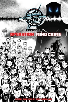 Paperback 7th heaven and the Rock'n'Roll Kids - Operation Mind Crime: episode 6 Book