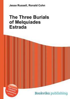 Paperback The Three Burials of Melquiades Estrada Book