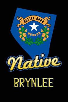 Paperback Nevada Native Brynlee: College Ruled Composition Book
