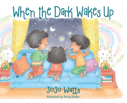 Hardcover When the Dark Wakes Up Book