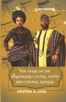 The Diary of the Billionaire Couple, David and Chioma Adeleke
