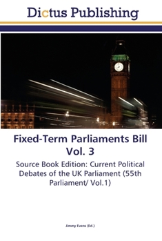 Paperback Fixed-Term Parliaments Bill Vol. 3 Book