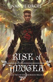Paperback Rise of Jmugea: Book Two Of The Omordion Trilogy Book