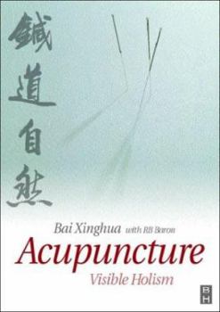 Paperback Acupuncture: Visible Holism Book
