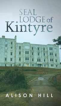 Hardcover Seal Lodge of Kintyre Book