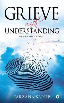 Paperback Grieve with Understanding: We Will Meet Again... Book