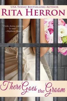 There Goes the Groom - Book #2 of the Brides & Grooms