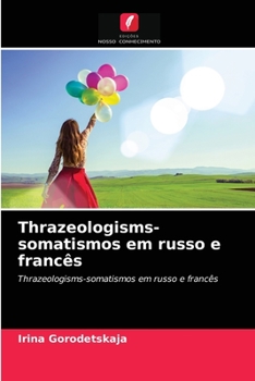 Paperback Thrazeologisms-somatismos em russo e francês [Portuguese] Book