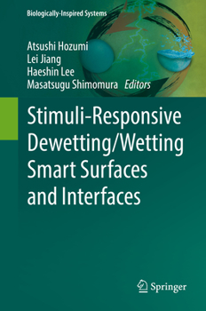 Hardcover Stimuli-Responsive Dewetting/Wetting Smart Surfaces and Interfaces Book