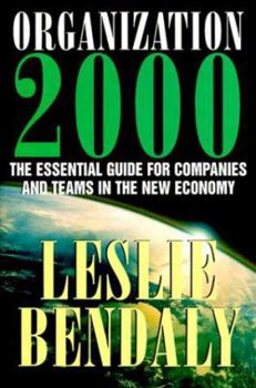 Hardcover Organization 2000: The Essential Guide for Companies and Teams in the New Economy Book