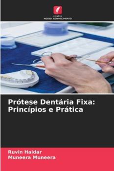 Paperback Prótese Dentária Fixa: Princípios e Prática [Portuguese] Book