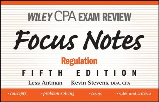 Spiral-bound Wiley CPA Exam Review Focus Notes: Regulation Book