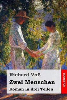 Paperback Zwei Menschen: Roman in drei Teilen [German] Book