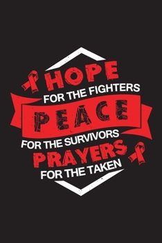 Hope Peace Prayers: Sickle Cell Anemia Journal Notebook (6x9), Sickle Cell Anemia Books, Sickle Cell Anemia Gifts, Sickle Cell Anemia Awareness