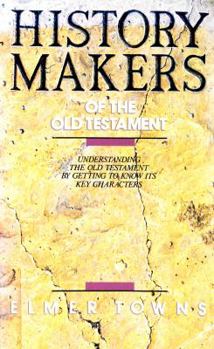 History Makers of the Old Testament