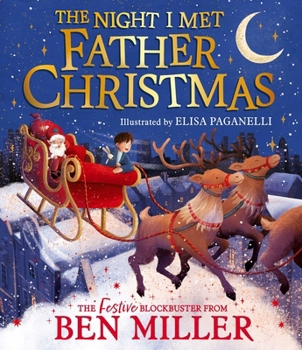 Hardcover Simon Schuster Ltd The Night I Met Father Christmas A festive picture book adventure. Book