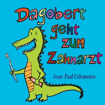 Paperback Dagobert geht zum Zahnarzt [German] Book