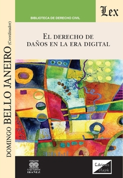 Paperback El derecho de daños en la era digital [Spanish] Book