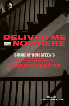 Paperback Deliver Me from Nowhere: The Making of Bruce Springsteen's Nebraska Book