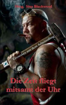 Paperback Die Zeit fliegt mitsamt der Uhr [German] Book