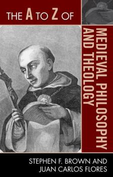 Paperback The A to Z of Medieval Philosophy and Theology Book