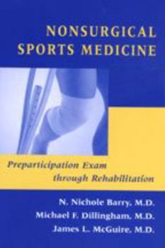 Hardcover Nonsurgical Sports Medicine: Preparticipation Exam Through Rehabilitation Book