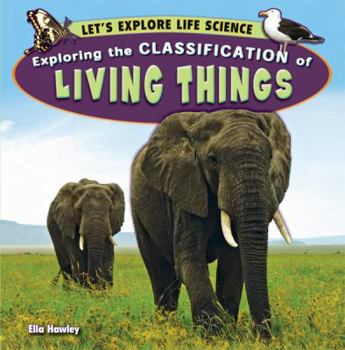 Paperback Exploring the Classification of Living Things Book