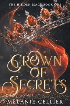 Crown of Secrets - Book #1 of the Hidden Mage