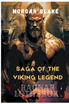 Paperback Saga of the Viking legend: Ragnar Lothbrok Book