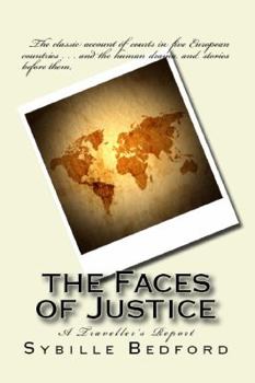 Paperback The Faces of Justice: A Traveller's Report Book