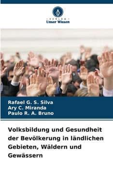 Volksbildung und Gesundheit der Bevölkerung in ländlichen Gebieten, Wäldern und Gewässern (German Edition)