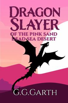 Paperback Dragon Slayer of the Pink Salt Dead Sea Desert Book