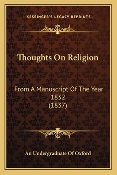 Paperback Thoughts On Religion: From A Manuscript Of The Year 1832 (1837) Book