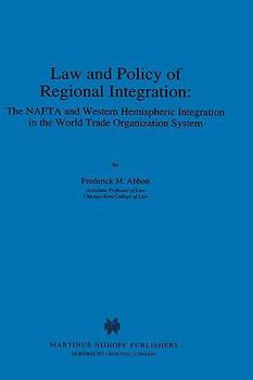 Hardcover Law And Policy Of Regional Integration, The Nafta And Western Hem Book