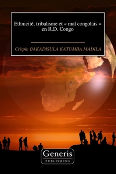 Paperback Ethnicité, tribalisme et mal congolais en R.D. Congo [French] Book