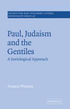 Hardcover Paul, Judaism, and the Gentiles: A Sociological Approach Book