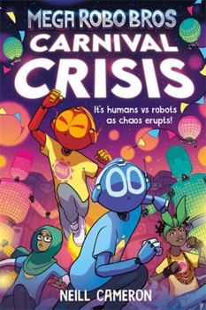 Paperback Mega Robo Bros 6: Carnival Crisis Book