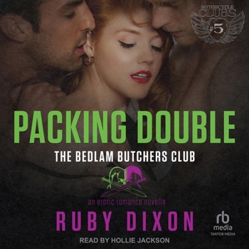 Packing Double - Book #5 of the Motorcycle Clubs