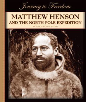 Library Binding Matthew Henson and the North Pole Expedition Book