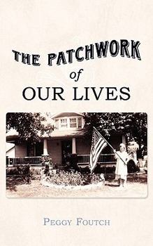 Paperback The Patchwork of Our Lives Book