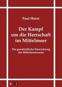 Paperback Der Kampf um die Herrschaft im Mittelmeer [German] Book