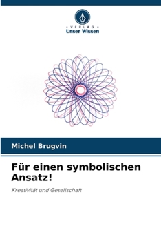 Für einen symbolischen Ansatz! (German Edition)