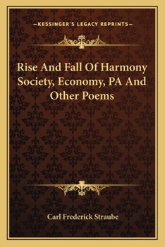 Paperback Rise And Fall Of Harmony Society, Economy, PA And Other Poems Book