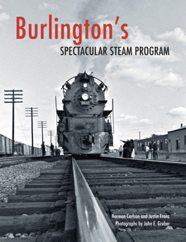 Paperback Burlington's Spectacular Steam Program Book