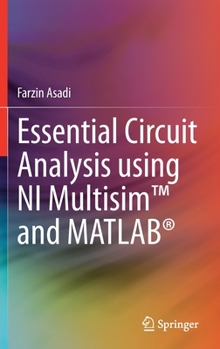 Hardcover Essential Circuit Analysis Using Ni Multisim(tm) and Matlab(r) Book