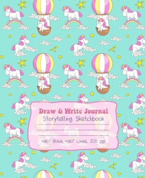 Paperback DRAW & WRITE JOURNAL Storytelling Sketchbook: Composition Book Notebook Printing Practice Unicorn Lover Girls Gift Book