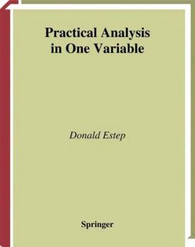 Paperback Practical Analysis in One Variable Book