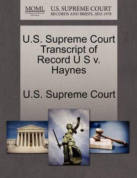 Paperback U.S. Supreme Court Transcript of Record U S V. Haynes Book