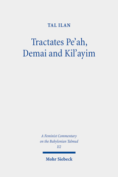 Hardcover Tractates Pe'ah, Demai and Kil'ayim: Volume I/2. Text, Translation, and Commentary Book