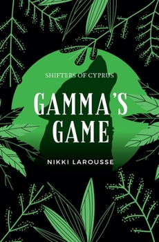 Gamma's Game (Shifters of Cyprus)